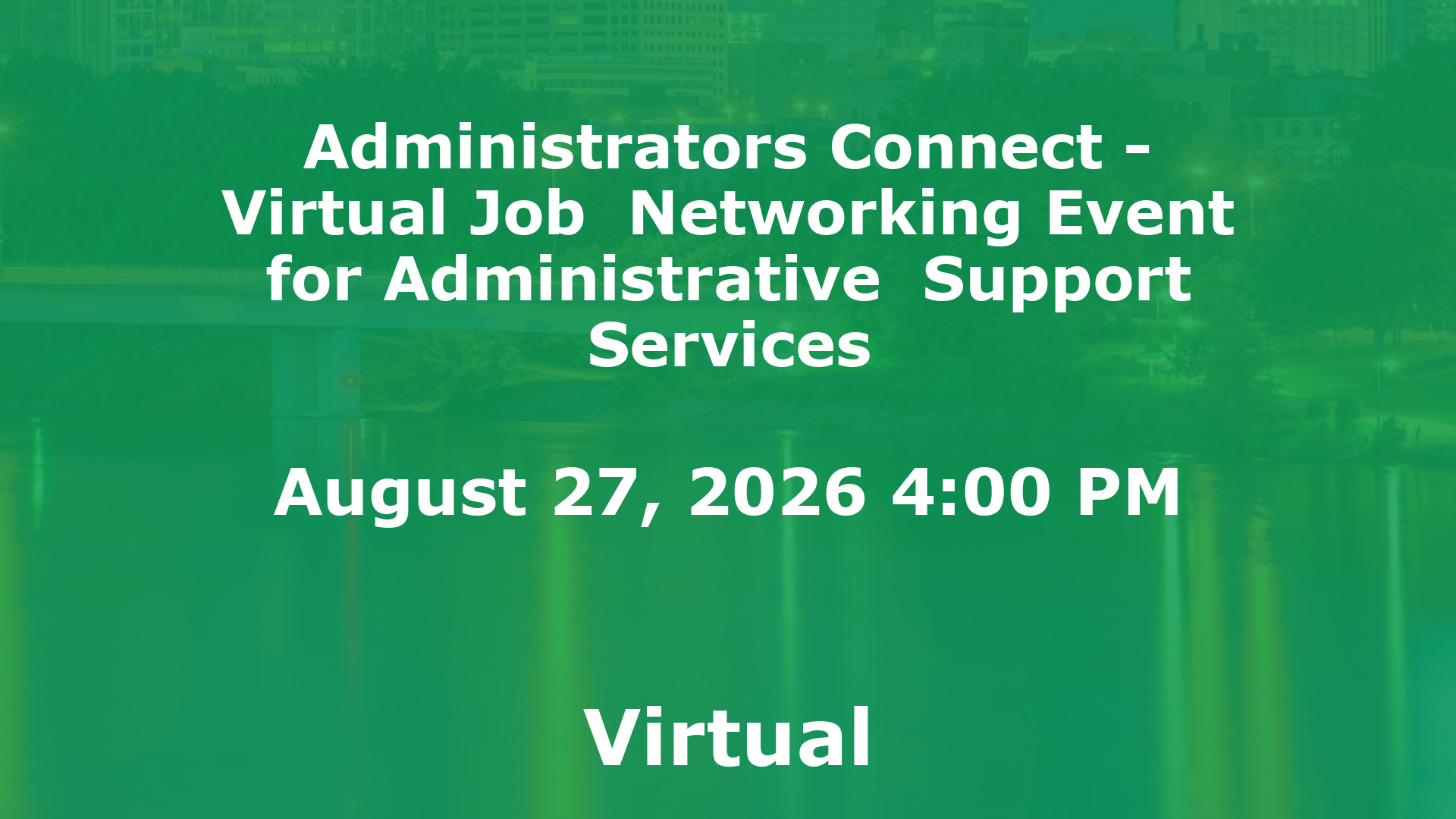 Administrators Connect - Virtual Job  Networking Event for Administrative  Support Services event image
